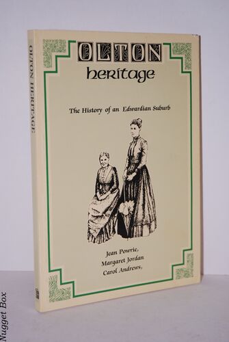 Olton Heritage The History of an Edwardian Suburb Olton Heritage The History of an Edwardian Suburb