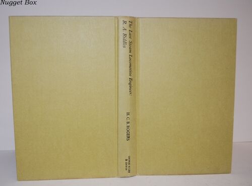 The Last Steam Locomotive Engineer R. A. Riddles, C. B. E The Last Steam Locomotive Engineer R. A. Riddles, C. B. E