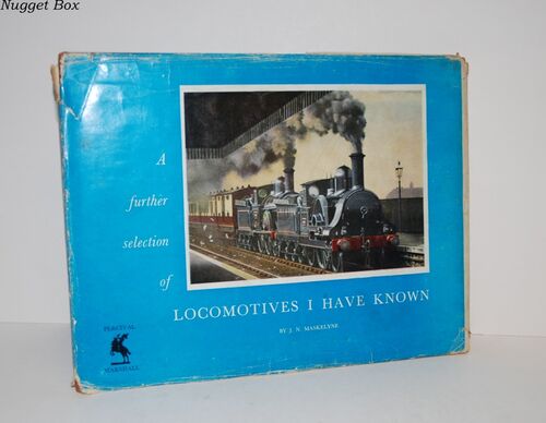 A Further Selection of Locomotives I Have Known A Further Selection of Locomotives I Have Known
