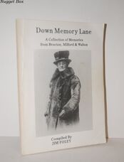 Down Memory Lane - a Collection of Memories from Brocton, Milford & Walton