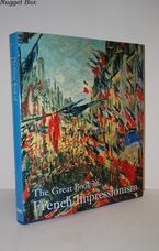 Great Book of French Impressionism Great Book of French Impressionism
