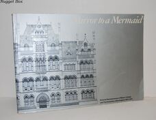 Mirror to a Mermaid Pictorial Reminiscences of Mason College and the