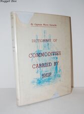 Dictionary of Commodites Carried by Ship