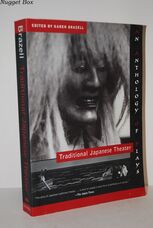 Traditional Japanese Theater An Anthology of Plays