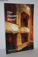 The Theatre Royal, Newcastle Upon Tyne The Theatre Royal, Newcastle Upon Tyne