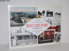 West Cliff Story The Life and Times of Clacton-On-Sea's West Cliff Theatre