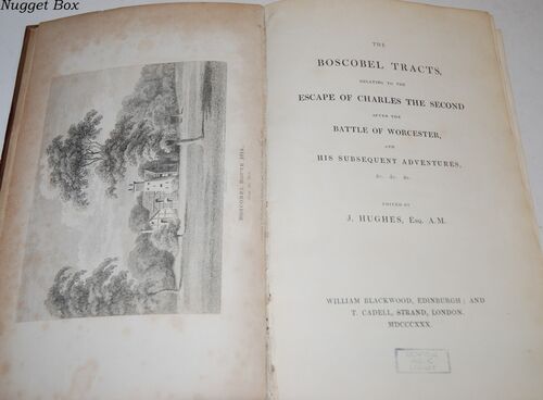 The Boscobel Tracts, Relating to the Escape of Charles the Second after The Boscobel Tracts, Relating to the Escape of Charles the Second after