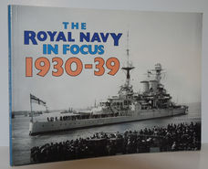 The Royal Navy in Focus 1930-39