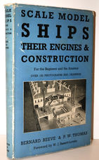 Scale Model Ships  Their Engines and Construction: a Practical Manual on