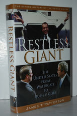 Restless Giant  The United States from Watergate to Bush v. Gore