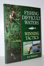 Fishing Difficult Waters  Winning Tactics