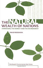 The Natural Wealth of Nations:  Harnessing the Market and the Environment