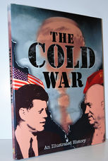 The Cold War  An Illustrated History
