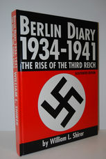 Berlin Diary, 1934-1941  The Rise of the Third Reich