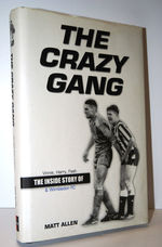 The Crazy Gang  The Inside Story of Vinnie, Harry, Fash and Wimbledon FC