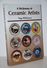 A Dictionary of Ceramic Artists