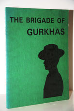 The Brigade of Gurkhas  Loyal Service To The Crown For Over 160 Years