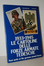 1933.1945 Le Cartoline Della Forze Armate Tedesche. Postcards of the