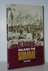 Walking the Somme   A Walker's Guide to the 1916 Somme Battlefields