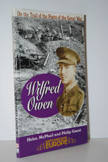 Wilfred Owen  On a Poet's Trail - On the Trail of the Poets of the Great