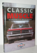 Classic Muscle  The Evolution of the American Musclecar