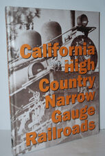 California High Country Narrow Gauge Railroads