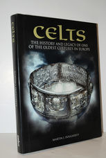 Celts  The History and Legacy of One of the Oldest Cultures in Europe