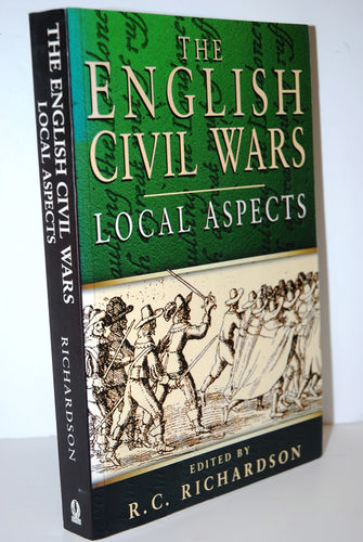The English Civil Wars  Local Aspects
