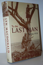 To the Last Man  Spring 1918