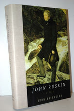 John Ruskin  A Life