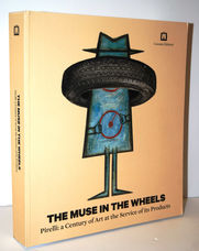 The Muse in the Wheels - Pirelli  A Century of Art at the Service of its