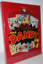 The Art and History of the Dandy  75 Years of Biffs, Bangs and Banana Skins