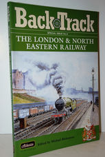 Back Track, Special Issue No 2  The London & North Eastern Railway