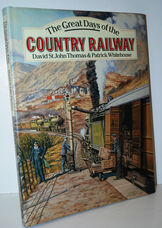 The Great Days of the Country Railways