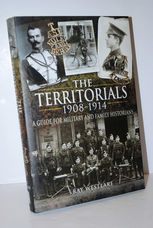 The Territorials 1908-1914  A Guide for Military and Family Historians