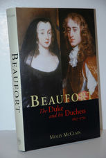 Beaufort  The Duke and His Duchess, 1657-1715