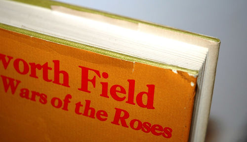 Bosworth Field and the Wars of the Roses