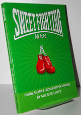 Sweet Fighting Man  Inside Stories from British Boxers