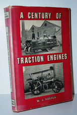 A Century of Traction Engines, Etc. with Illustrations