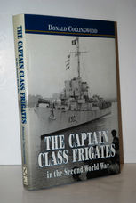 The Captain Class Frigates in the Second World War  An Operational History