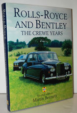 Rolls-Royce and Bentley The Crewe Years