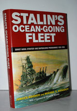 Stalin's Ocean-Going Fleet Soviet Naval Strategy and Shipbuilding
