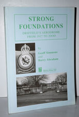 Strong Foundations Driffield's Aerodrome from 1917 to 2000