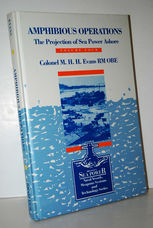 Amphibious Operations Volume Four Projection of Sea Power Ashore