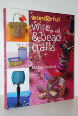 Wonderful Wire and Bead Crafts