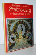 Twentieth-Century Embroidery in Great Britain To 1939