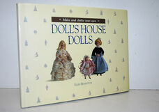 Make and Clothe Your Own Doll's House Dolls