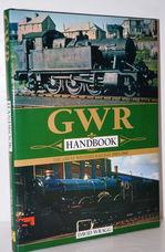 GWR Handbook 1923-1947 The Great Western Railway 1923-1947
