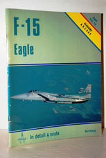 F-15 Eagle In Detail & Scale : Versions ABCD & E