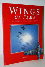 Wings of Fame, the Journal of Classic Combat Aircraft - Vol. 7